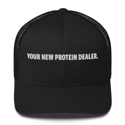 "Your New Protein Dealer" Trucker Cap